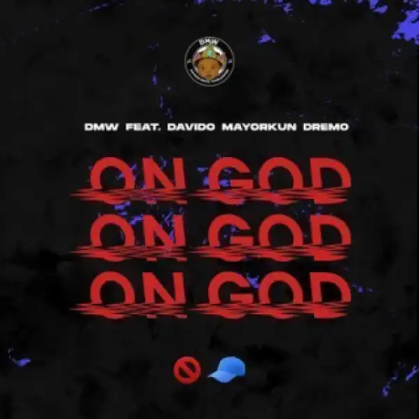 Instrumental: Dmw - On God ft. Davido, Mayorkun, Dremo